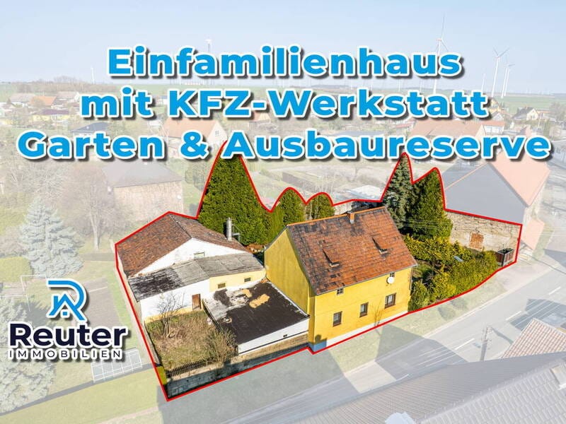 Immobilie in Schkölen - Reuter Immobilien Einfamilienhaus mit Werkstatt, Garten & Ausbaureserve auf 1.068 m² Grundstück - Bild 0
